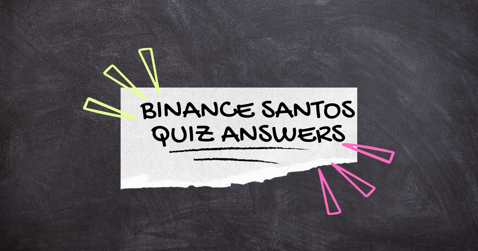 Binance Santos Quiz Answers