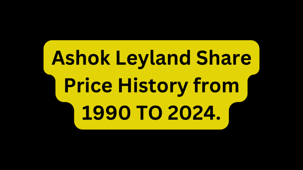 Ashok Leyland Share Price History