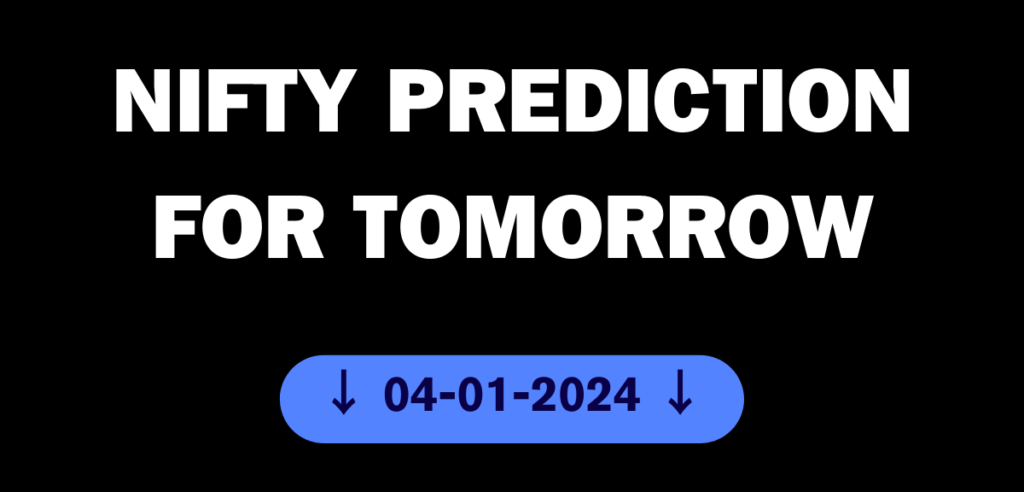 nifty prediction for tomorrow 04-01-2024
