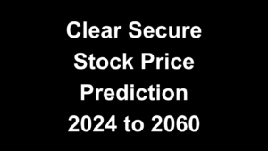 Clear Secure Stock Price Prediction 2024 to 2060