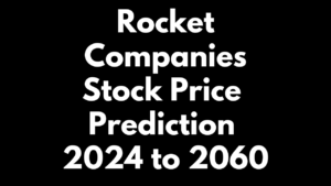 Rocket Companies Stock Price Prediction